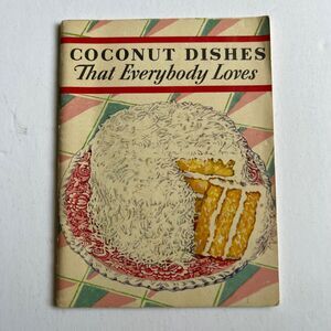 Vintage 1931 Cookbook Coconut Dishes that Everybody Loves Recipes Paperback